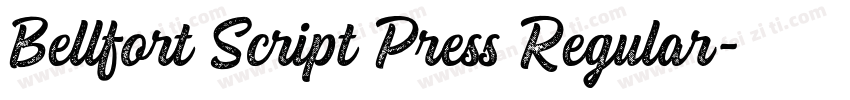 Bellfort Script Press Regular字体转换